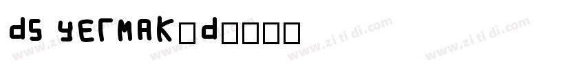 DS Yermak_D字体转换